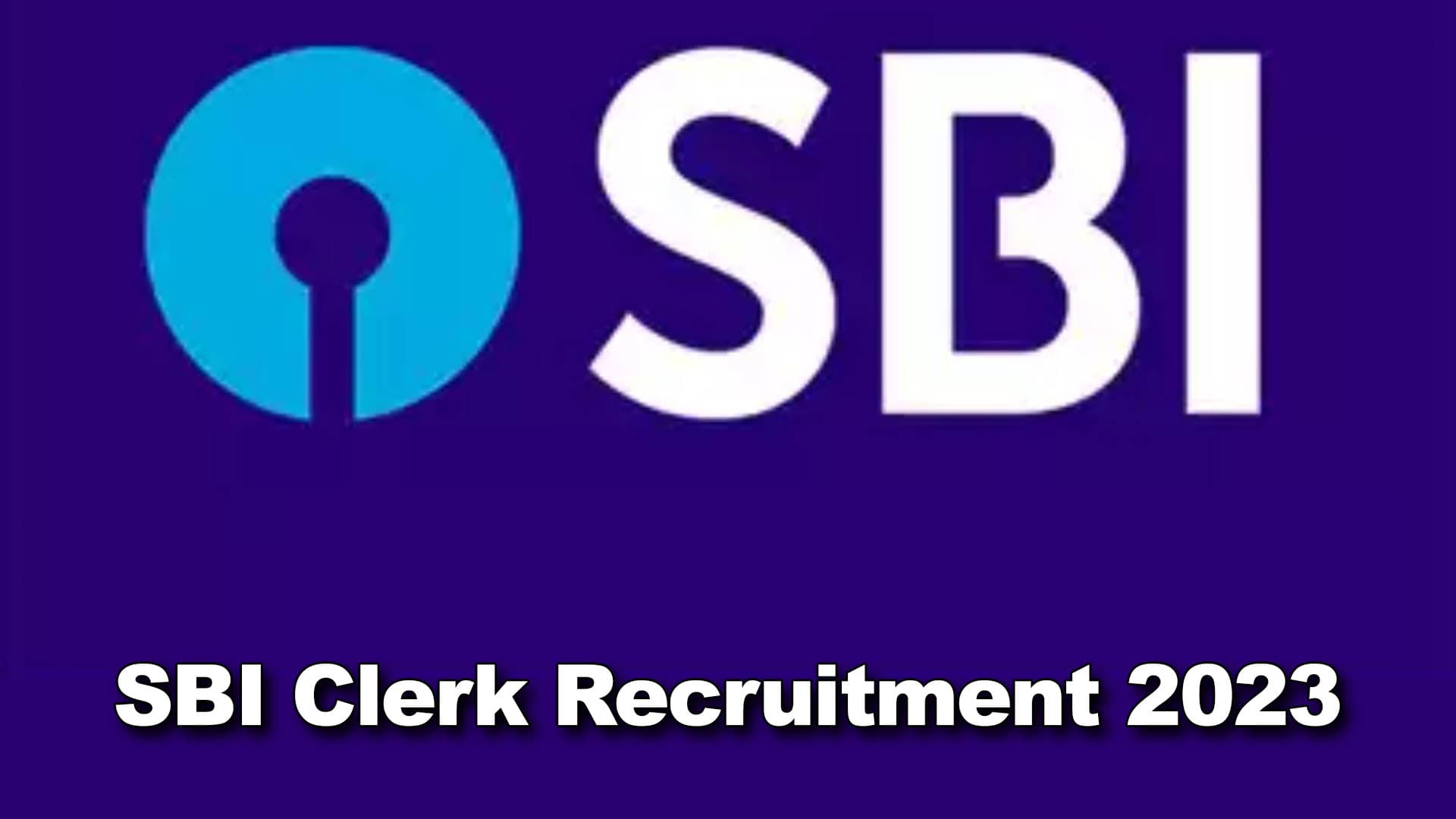 SBI Clerk Notification 2023 Released For 8773 Posts; Registration Begins From Nov 17