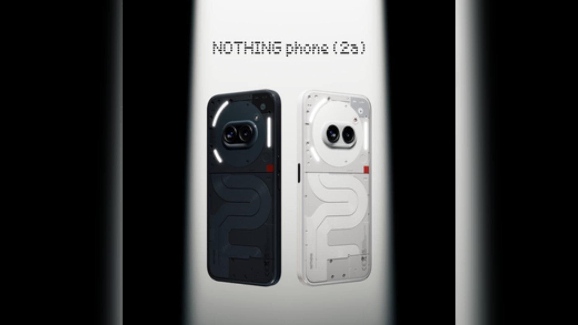 Nothing Phone (2a) 60K Units Sold Within 60 Min Of Its Launch