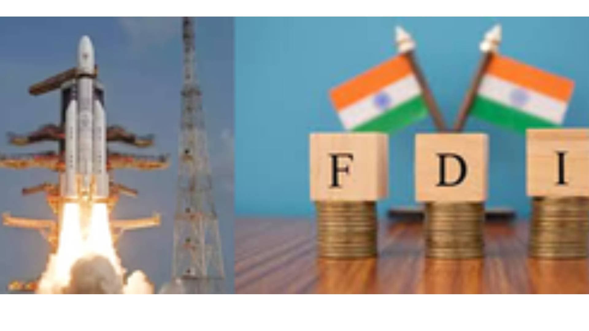 Space Industry Welcomes New FDI Norms, Expects $25 Bn Fresh Investment In 10 Years